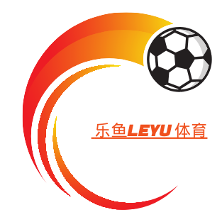 乐鱼体育 Leyu Sports